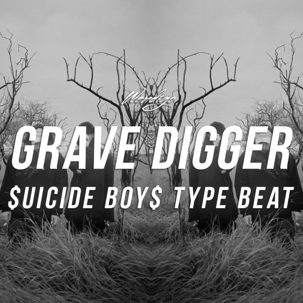 Grave Digger. ($uicideBoy$ / Jeembo Type)