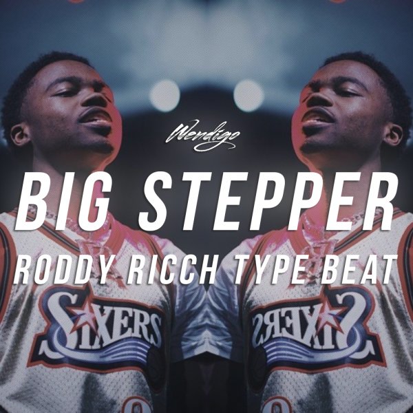 Big Stepper. (Roddy Ricch / Rocket Type)