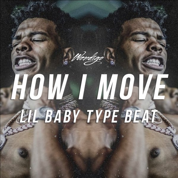 How I Move. (Lil Baby / Marco-9 Type)