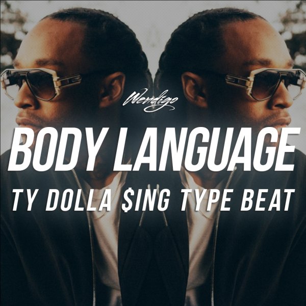 Body Language. (Chris Brown / Kid Ink Type Beat)