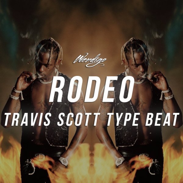 Rodeo. (Travis Scott Type)