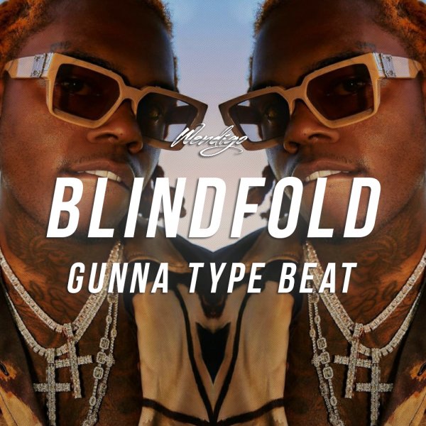 Blindfold. (Gunna / Lil Baby Type)