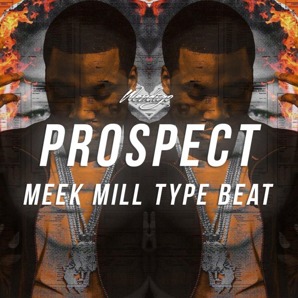 Prospect. (Meek Mill / Markul Type)