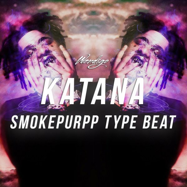 Katana. (Smokepurrp / Comethazine Type)