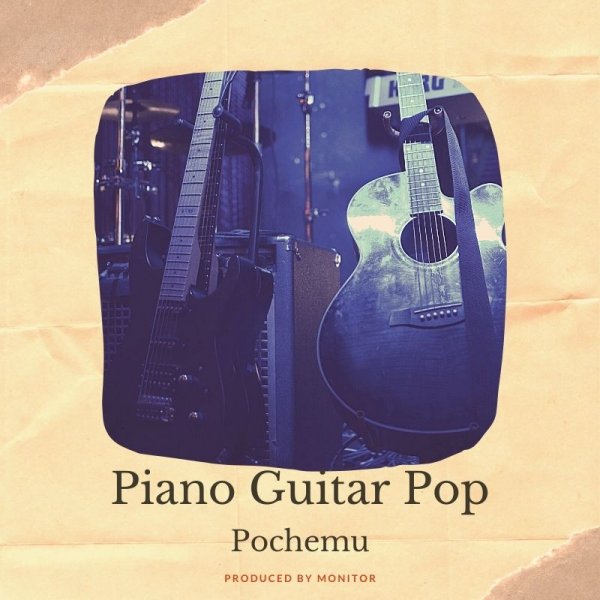 Guitar Piano Pop "Pochemu"