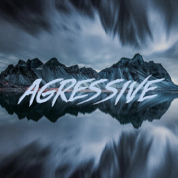 Agressive | Dark