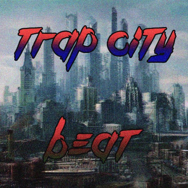 TRAP CITY BEAT
