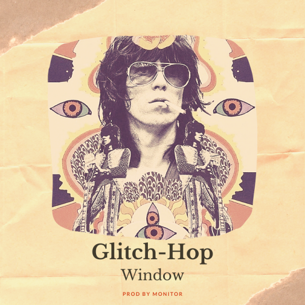 Glitch-Hop "Window"