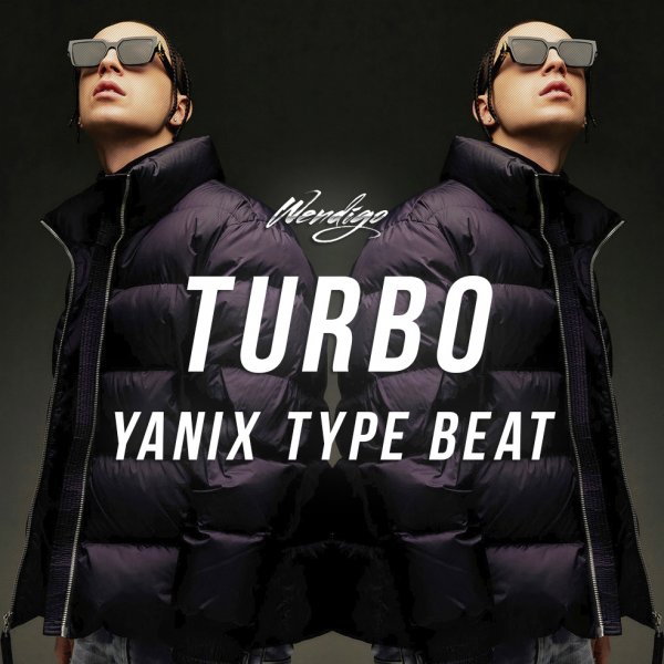 Turbo. (Yanix / Tyga / The Limba Type)