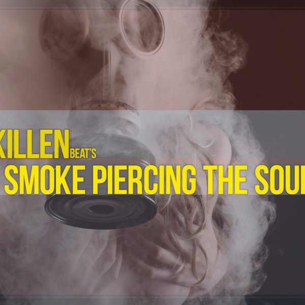 smoke piercing the soul