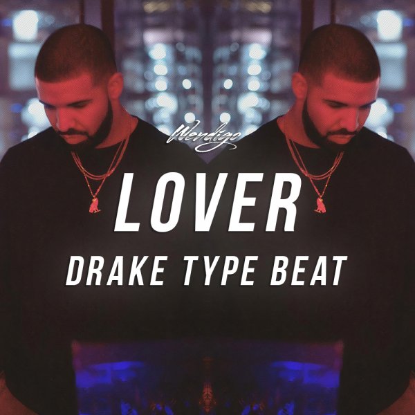 Lover. (Drake / Bryson Tiller Type)