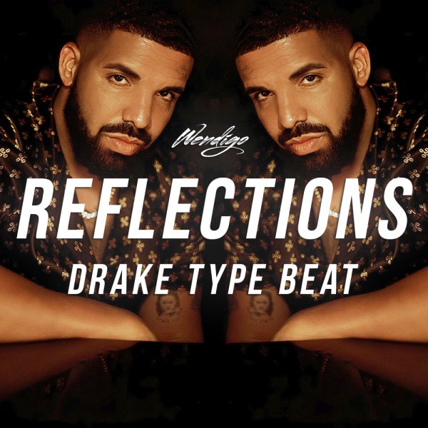 Reflections. (Drake / 6LACK / Bryson Tiller Type)
