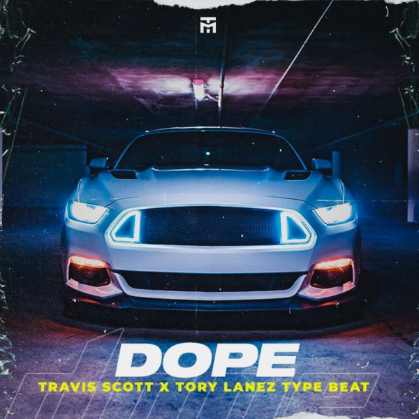Dope (Travis Scott x Tory Lanez Type Beat)