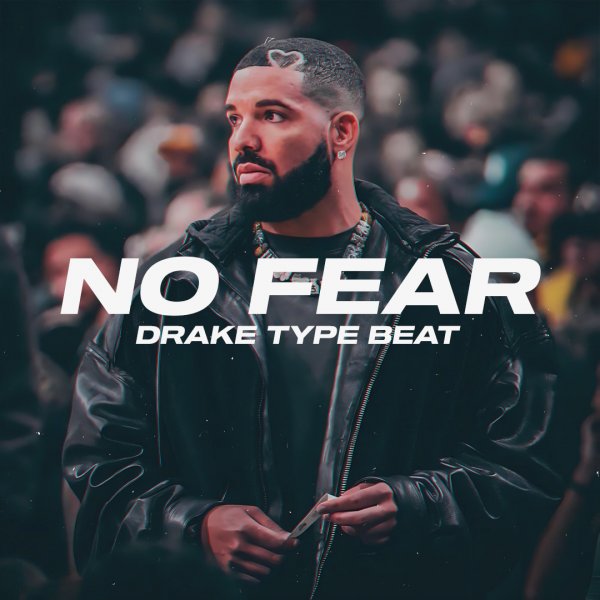 No Fear. (Drake / Meek Mill Type)