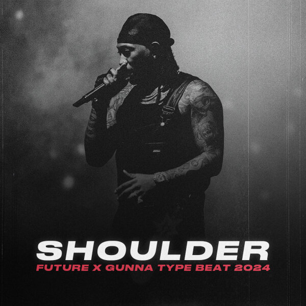 Shoulder | Trap - Future, Gunna type beats